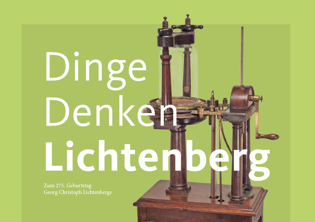 Dinge Denken Lichtenberg – Zum 275. Geburtststag Georg Christoph Lichtenbergs